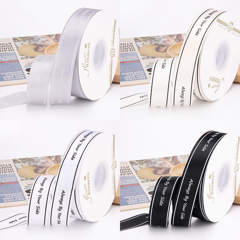 Polyester Letter Ribbon Always By Your Side Printed Ribbon For Flower Wedding Cake Gift Packaging High Quality Bouquet Ribbon