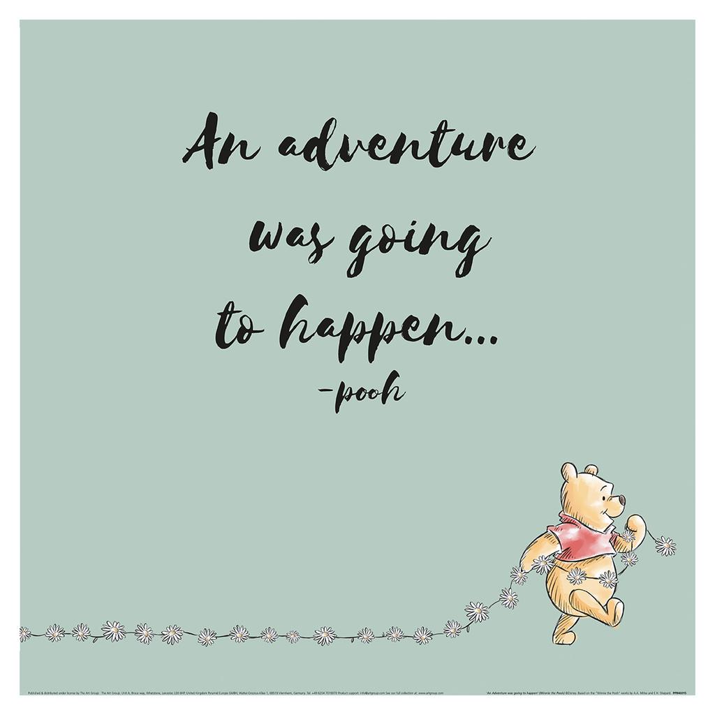 Winnie the Pooh An Adventure Was Going To Happen Paper Print