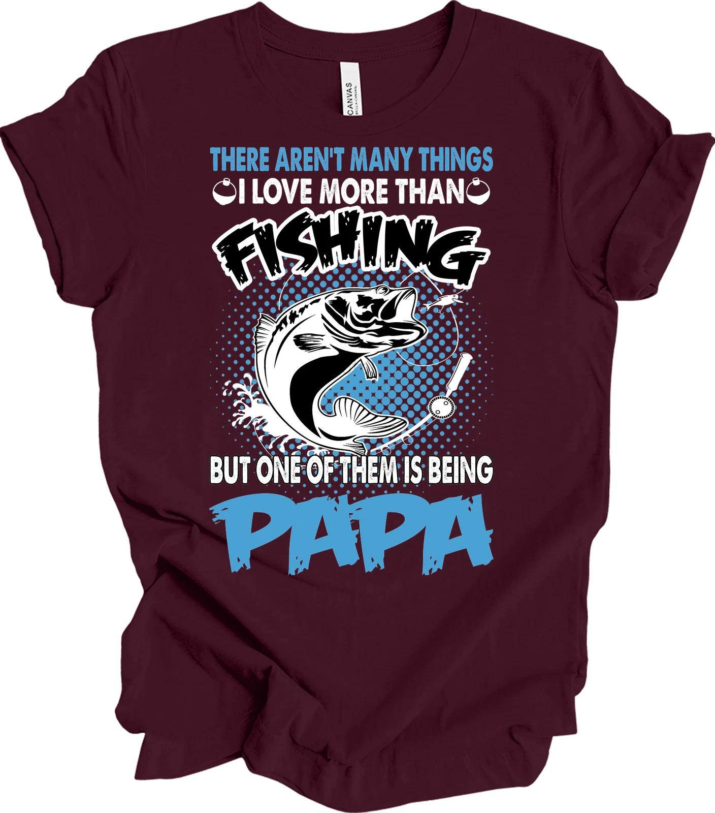 Fishing Papa Shirt Funny Bass Fishing Gift Being Papa More Than Fishing Tee 4XL