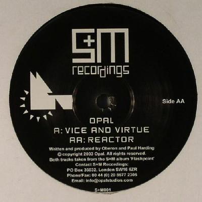 12inch Record OPAL - Vice And Virtue / Reactor SM001 S+M Recordings 2003 UK Dance & Electronica Used