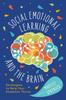 Raamat Social-Emotional Learning and the Brain : Strategies To Help Your Students Thrive