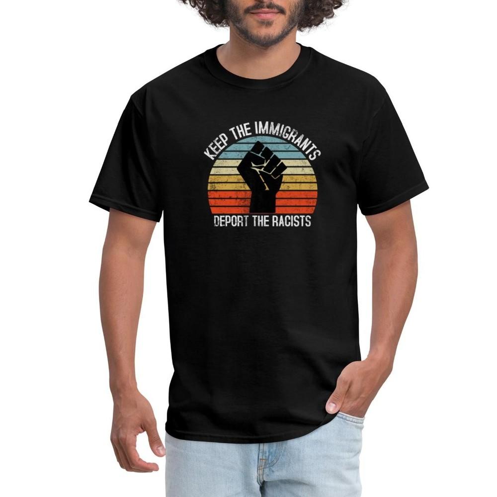 Keep The Immigrants Deport The Racists | Anti-Racism Men s T-Shirt Unisex T-Shirt L