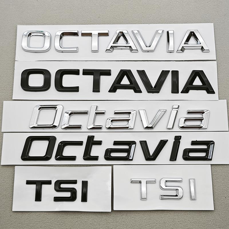 QPZF2 3D ABS Chrome Black Logo OCTAVIA TSI Emblem Letters Car Rear Trunk Badge For Skoda Octavia 1 2 3 4 A5 A7 MK3 Sticker Accessories