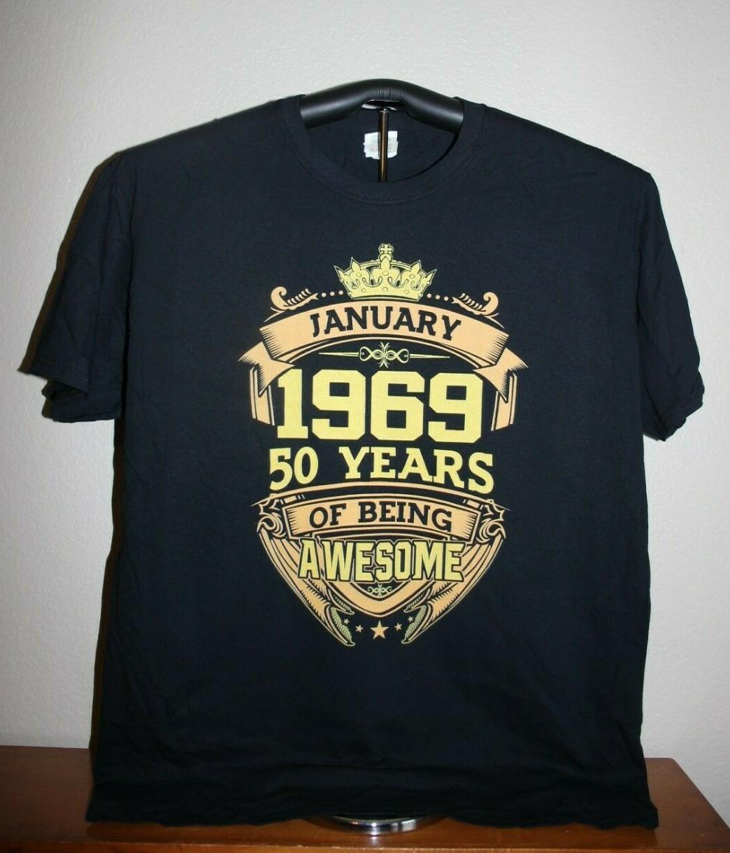 JANUARY 1969- 50 YEARS OF BEING AWESOME T-Shirt Large, Black S