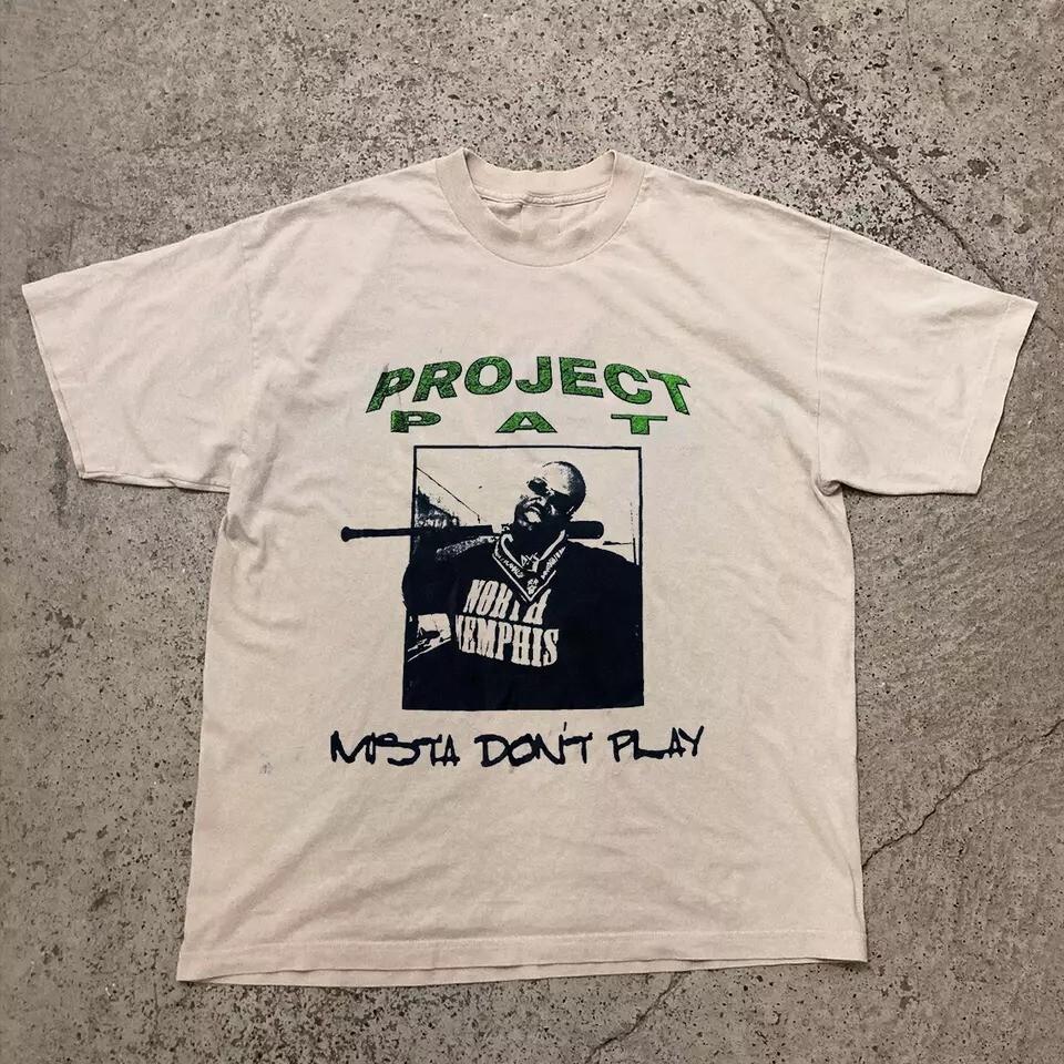 Project Pat Mista Don#039t Play Three Six Mafia T Shirt Full Size S5XL KK149 Unisex T-Shirt XXL