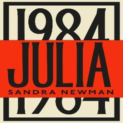 Julia by Sandra Newman Hardback Book 9781783789153