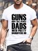 Guns Dont Kill People Dads with Pretty Daughters Do Tshirts for Men Funny Fashion Men's Tops Tees Vintage Printed Tee Shirt Tops