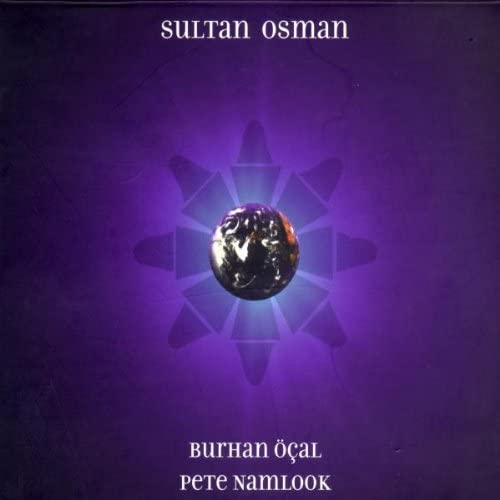 

CD BURHAN OCAL & PETE NAMLOCK - Sultan Osman US Dance & Electronica Used