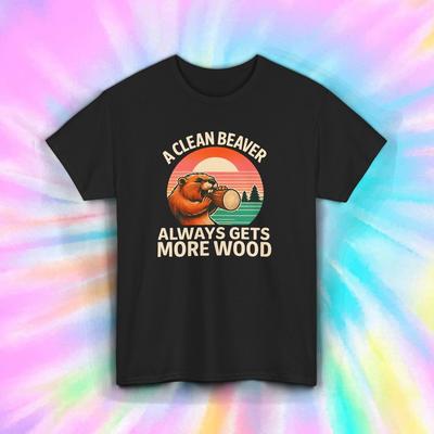 A Clean Beaver Always Gets More Wood Funny Retro Beaver Lumberjack Tee S-5XL