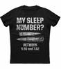 Meine Sleep Number zwischen 5,56 und 7,62 Lustiges Schützenlieber Kugeln Geschenk T-Shirt 100% Baumwolle Rundhals Kurzarm Lässiges Herren T-Shirt