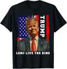Trump King President Long Live the King Trump US T-Shirt