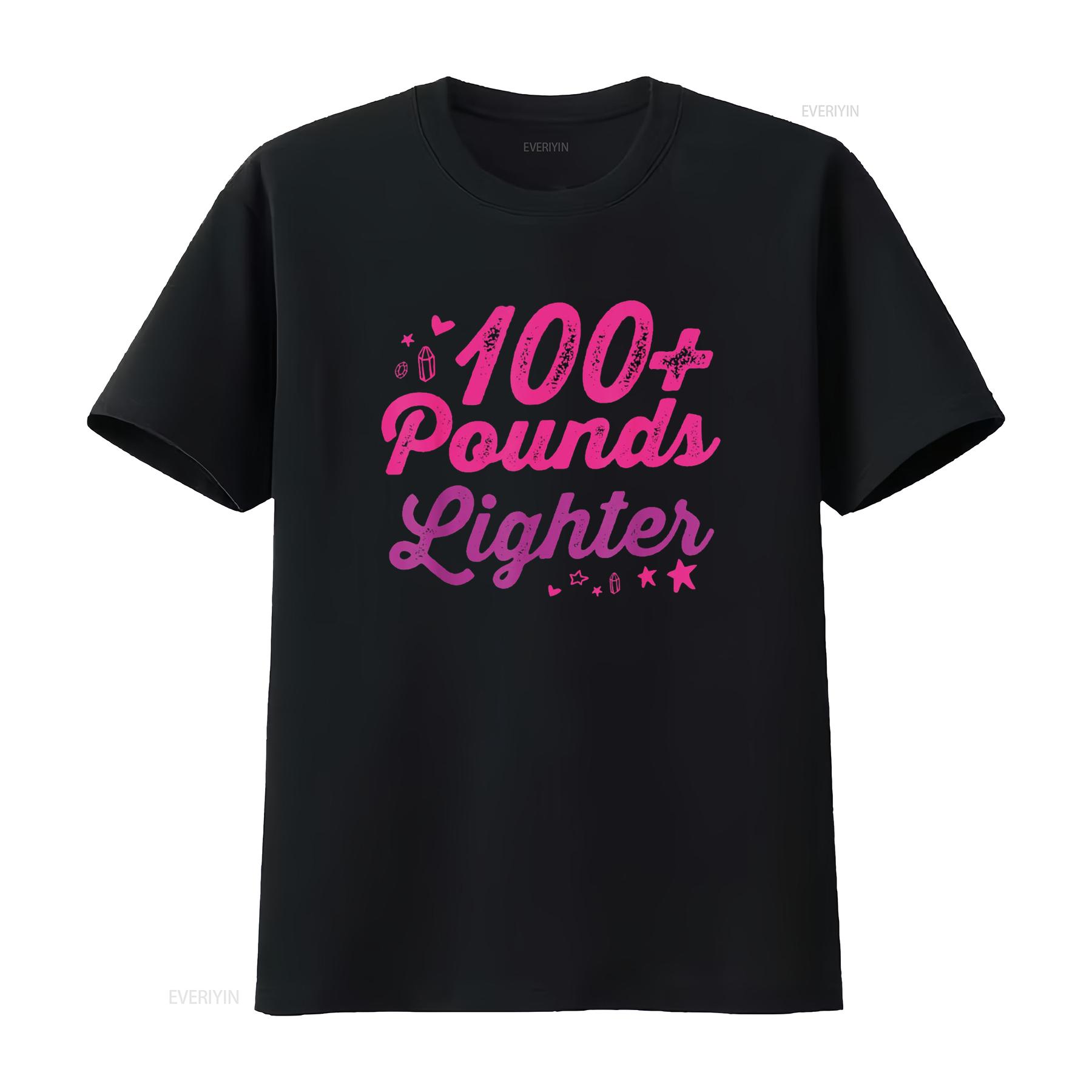 

I lost 100 pounds Lighter Health goals Celebration Idea T Shirt vintage Washed Stretched Unisex Casual graphic streetwear 4XL