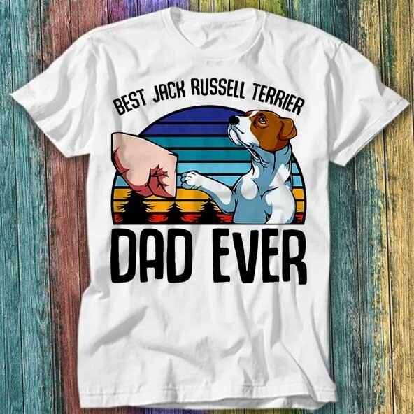 Best Jack Russell Terrier Dad Ever Dog Pet Lover T Shirt Top Tee 199