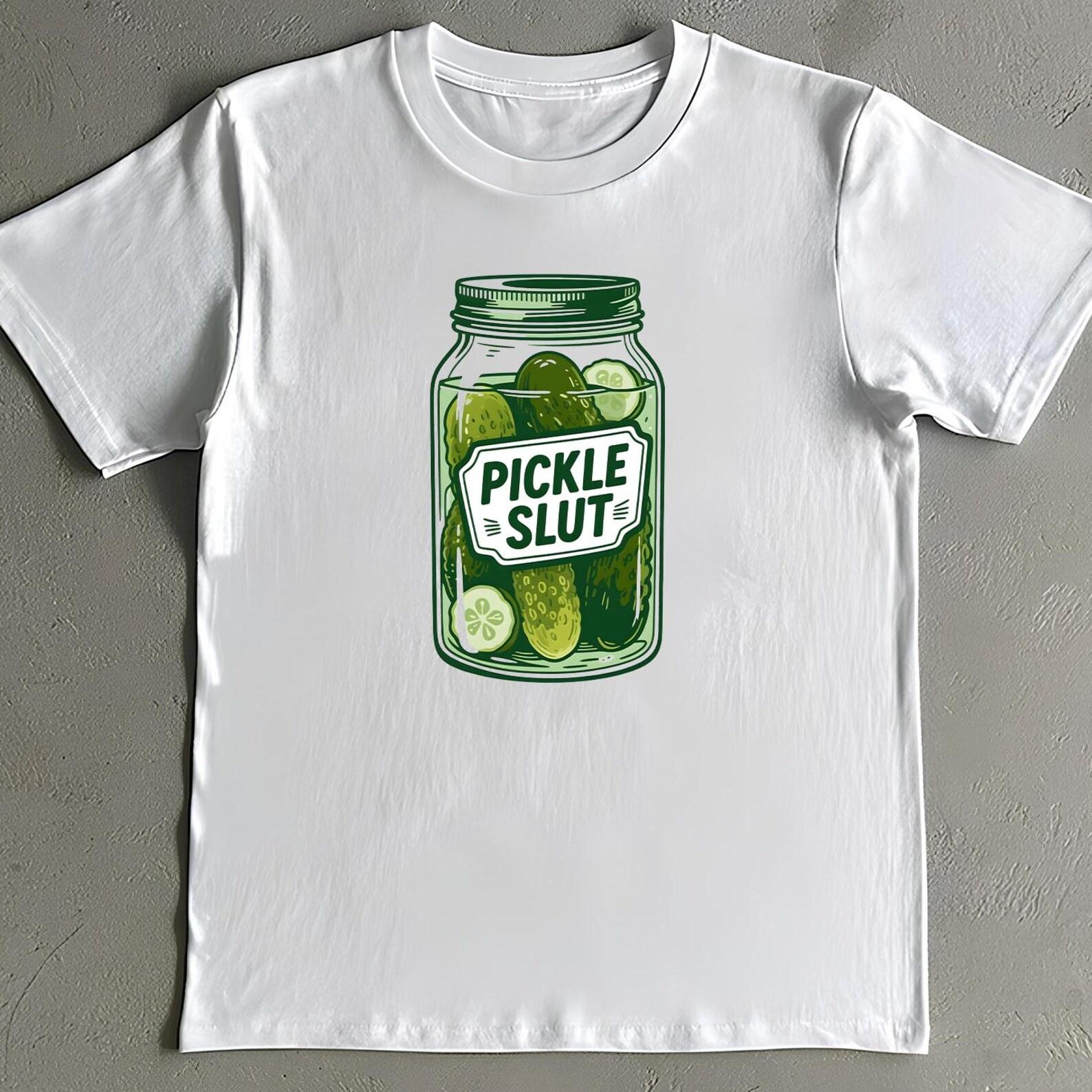 Pickle Slut Shirt - Funny Vintage Jar T-Shirt - Foodie Humor Gift M