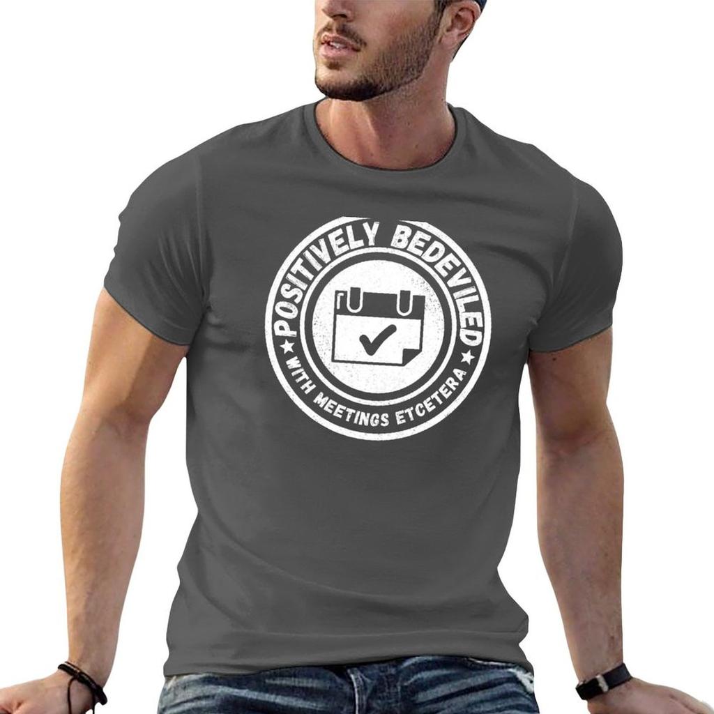 Positively Bedeviled with Meetings Et Cetera  White TShirt Summer Fashion Casual Tee Shirt
