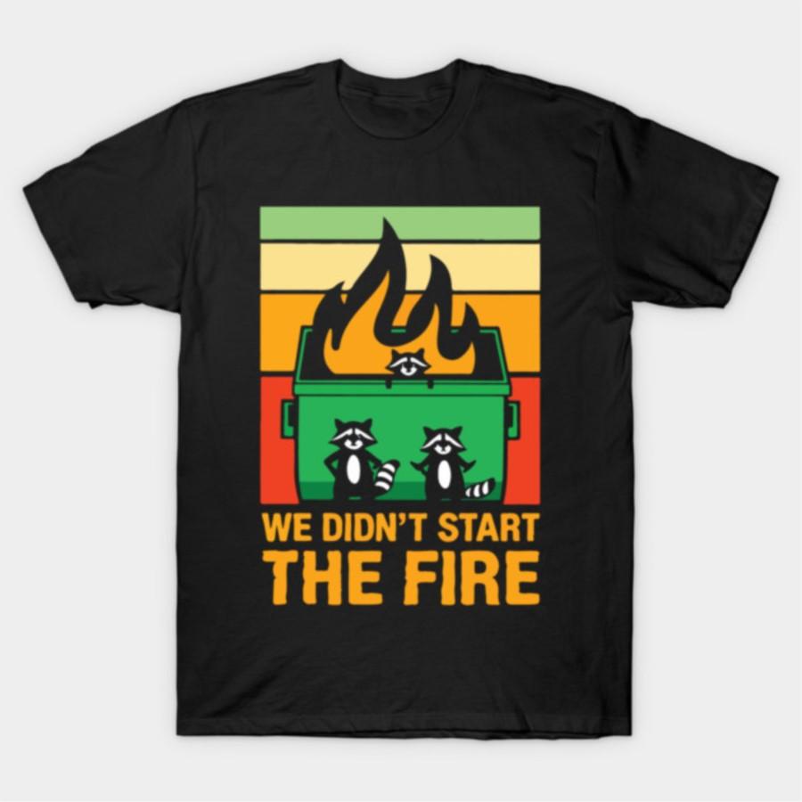 

We Didnt Start The Dumpster Fire Funny Raccoon Meme T-shirt For Men Women 100% Cotton T Shirts Short Sleeve Tops 0320-3 - Men... 5XL різнокольоровий