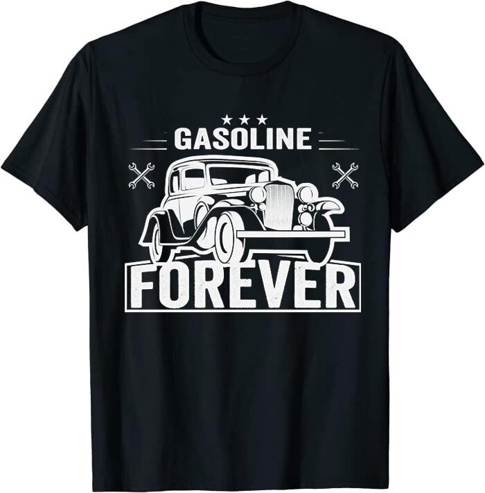 Gasoline Forever Funny Gas Cars Retro Classic Tee T-Shirt L