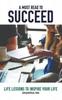 The A Must Read To Succeed Book