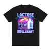 Lactose Intolerant Meme New Graphic TShirt Retro Milk 90s Funny T Shirts Unisex Women Casual 100 Cotton Humor Short Sleeve Tshirt