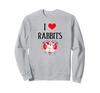I Love Rabbits I Heart Rabbits Bunny Rabbit Rubber Sweatshirt
