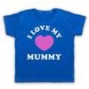I Love My Mummy Cute Baby Slogan Sweet Mother Mum Kids Childs T-Shirt