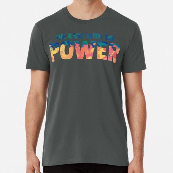 The Babe With The Power T-Shirt S-5XL Best T-Shirt