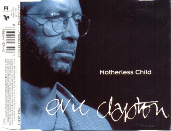 

CD ERIC CLAPTON - Motherless Child 9362418342 Duck Records, R 1994 Germany Rock Used