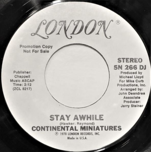 

7inch Record CONTINENTAL MINIATURES Stay Awhile 5N266DJPROMO London Records 1978 US Rock Used