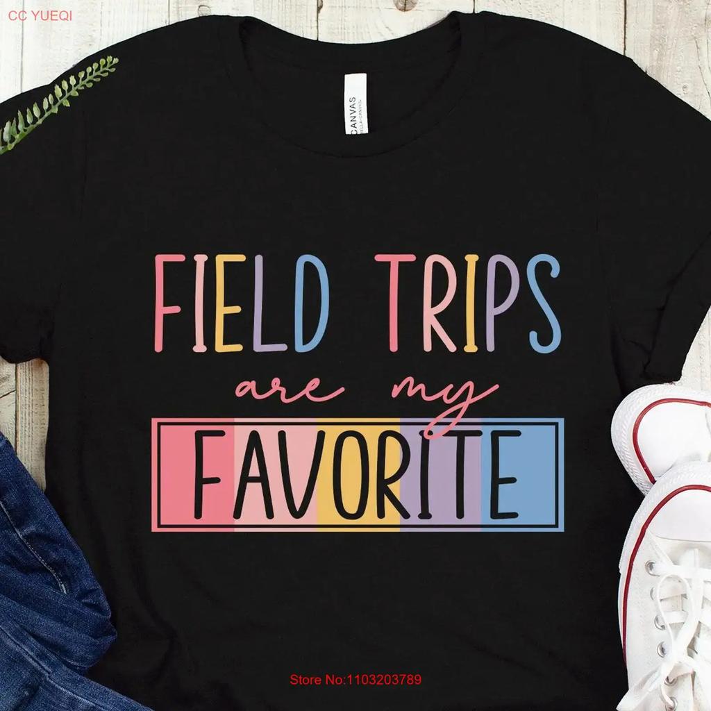 Field Trip Is My Favorite T Shirt Teacher School Vintage Stretched Top For Everyday Wear Fashion Slightly Casual Unisex