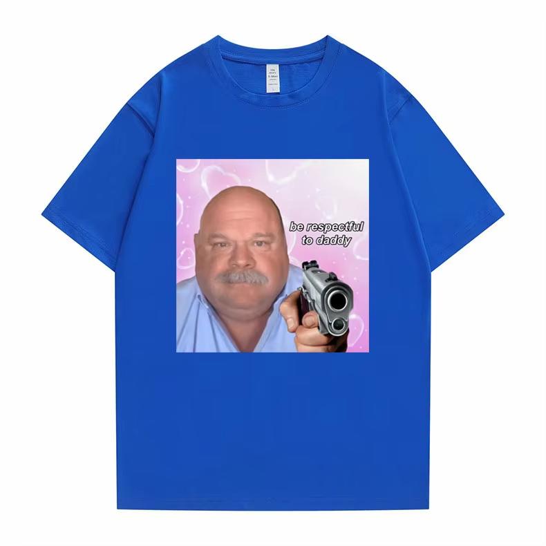 Funny Bertram Be Respectful To Daddy meme 100cotton Unisexs shirt ONeck Short Sleeved Hip Hop oversized Womens graphics Tshirt
