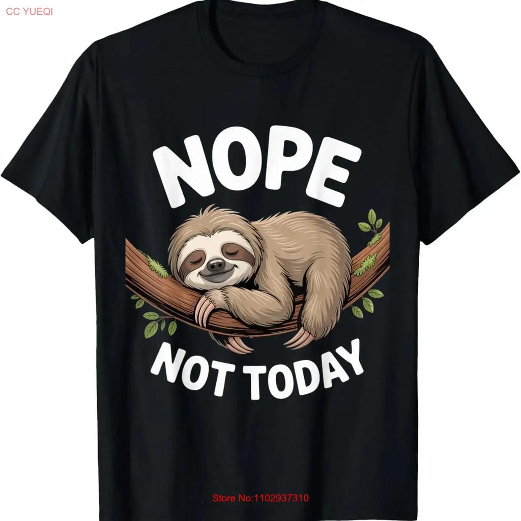 Nope Not Today Sloth Enthusiast Spirit Lover T Shirt Vintage Unisex Casual Streetwear Graphic Comfortable Stretched
