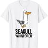 Seagull Bird Ocean Funny Seabird Seagull Whisperer T-Shirt