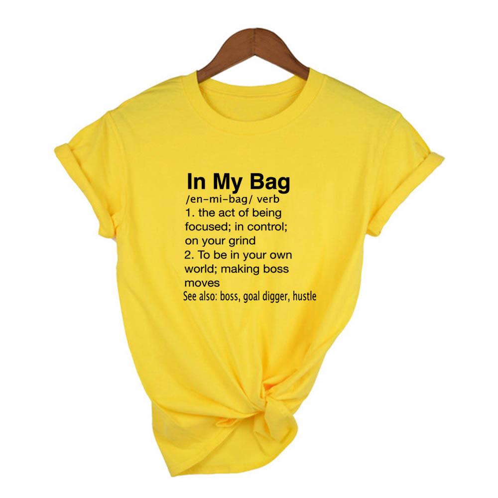 In My Bag The Art Of Being Definition Women Summer Short Sleeve Fashion Slogan Quote T