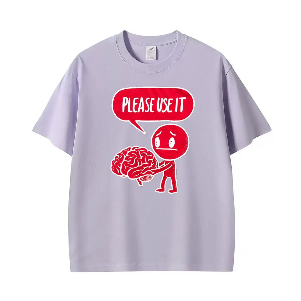 Please Use It Funny Sarcastic Brain Cartoon Graphic T Shirt Unisexs Fashion Gothic Classic T Shirts Summer Oversized Loose Tshirt