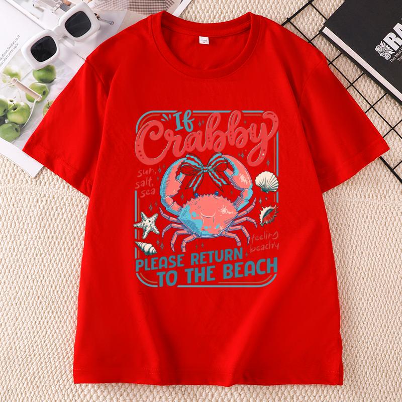 If Crabby T Shirt Unisex Summer Graphic Tee Funny Please Return To The Beach Tshirt Cotton Round Neck Printed Tees Clothing