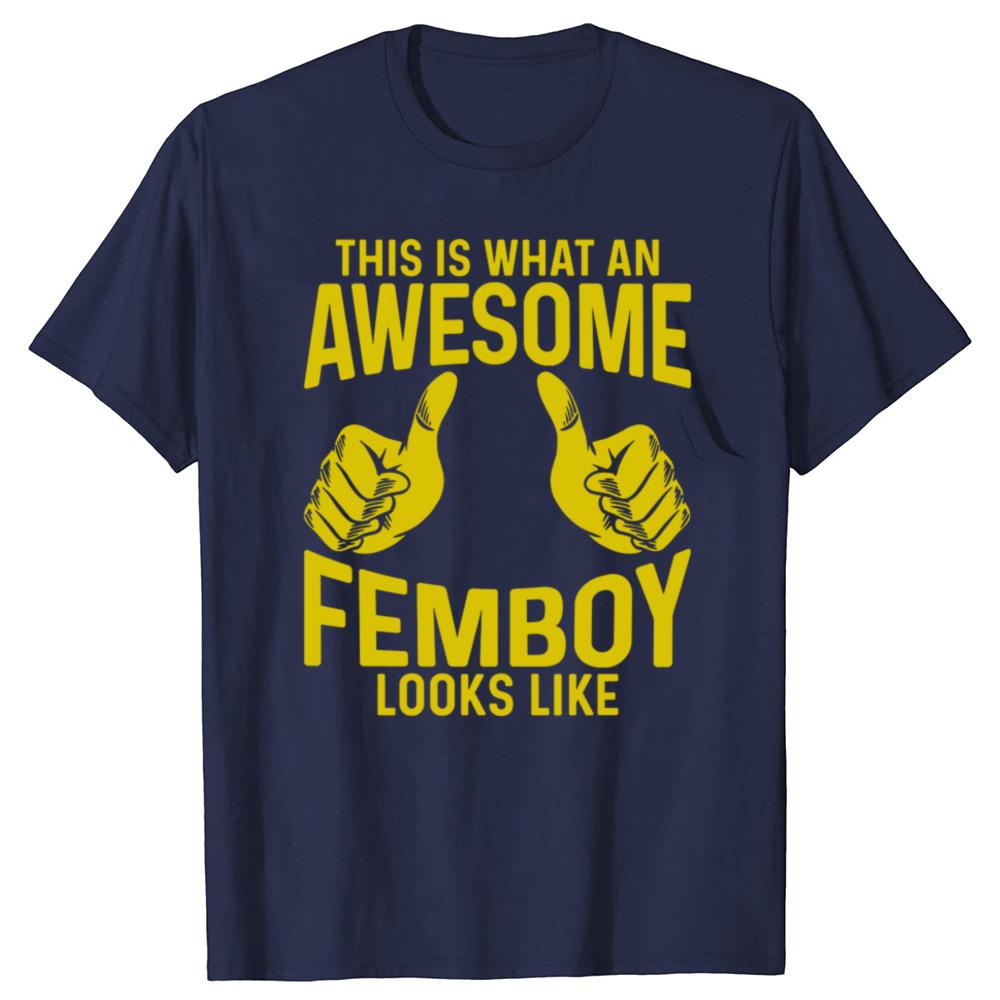 Lustig So Sieht Ein Toller Femboy Aus Geschenk T-Shirts Herren Mode Lässiges T-Shirt 100% Baumwolle Locker Übergröße T-Shirt