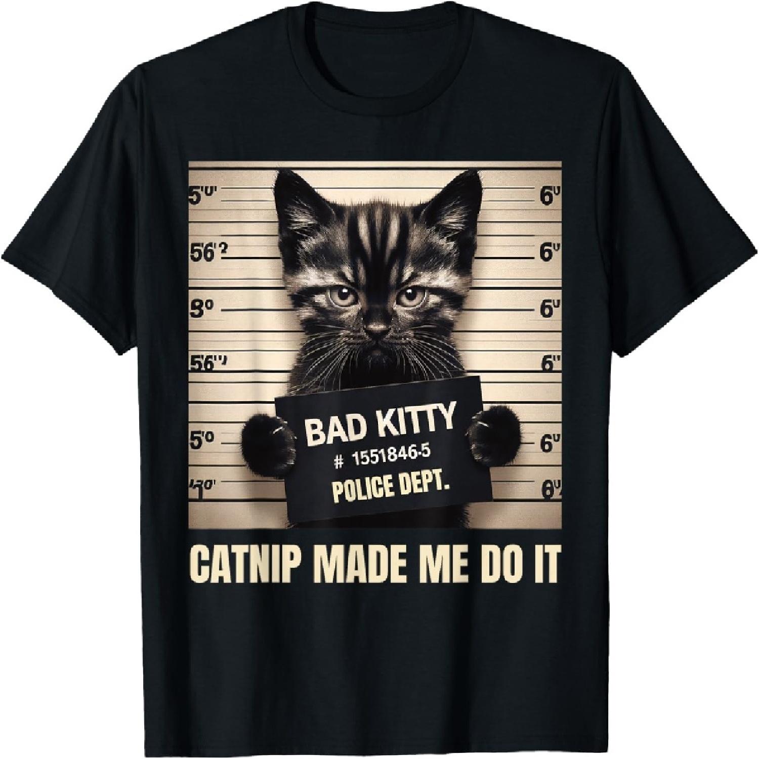 

Catnip Made Me Do It Mugshot For Cat Lover Cat Mom Cat Dad T-Shirt XXXXXL різнокольоровий