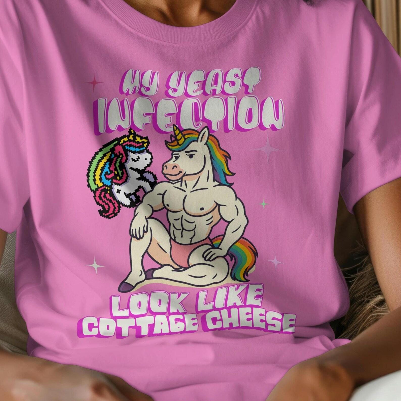 Funny Meme Graphic Tee:  My Yeast Infection  Rude Humor Shirt S