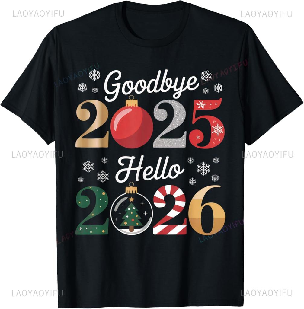 Goodbye 2025 Hello 2026 Happy New Years Eve Christmas Xmas Tshirt Kawayi Couple Harajuku Short Sleeve Tee Ropa Hombre