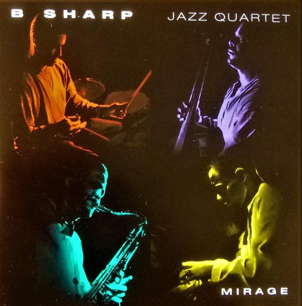 

CD B SHARP JAZZ QUARTET - Mirage MMF012PROMO MAMA Foundation 1995 US Jazz Used