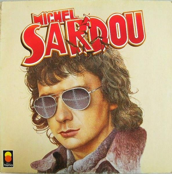 

LP Record MICHEL SARDOU - Michel Sardou 310019 Trema 1977 France Pop Used