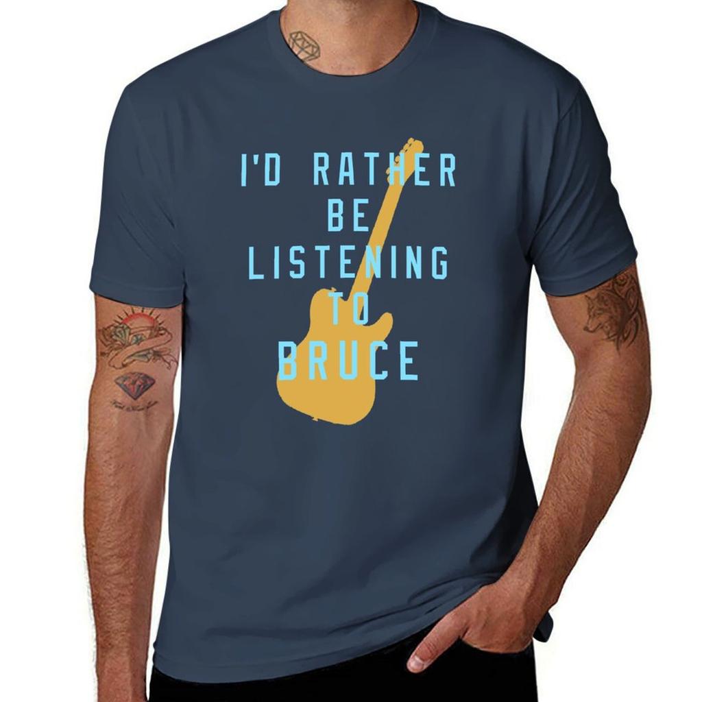 Id Rather Be Listening To Bruce Tshirt No Iron Casual Short Sleeve Top