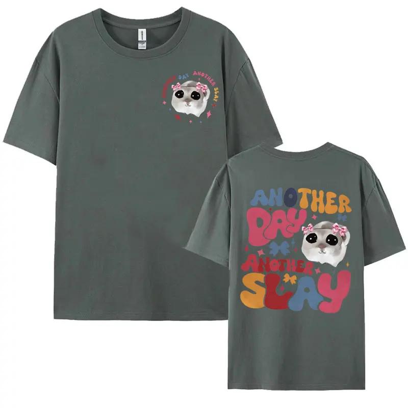 Funny Another Day Another Slay Print Tshirt Cute Trendy Hamster Meme Tshirts Men Womens Summer Casual 100 Cotton T Shirt Tops