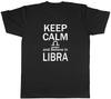 Keep Calm and Believe In Libra Zodiac Unisexs Unisex TShirt Tee