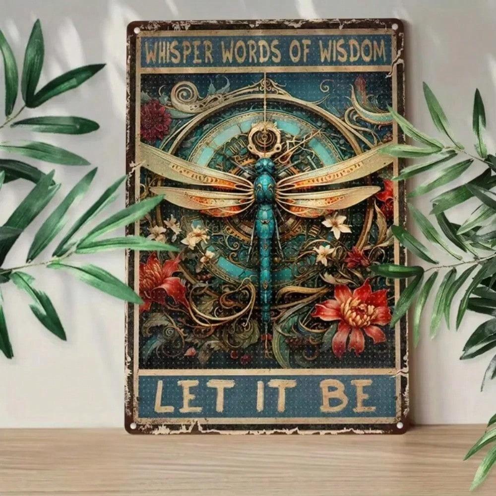 Iron Art Dragonfly Wall Sign 1PC Let It Be Quote Wisdom Home Decor Metal Tin Poster