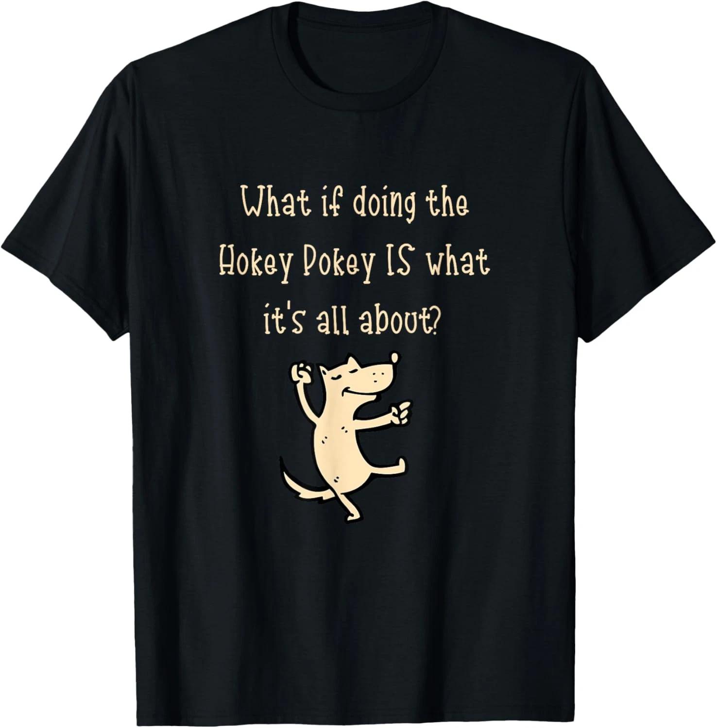 Hokey Pokey Pun Lover Clever Saying Adult T shirt XL