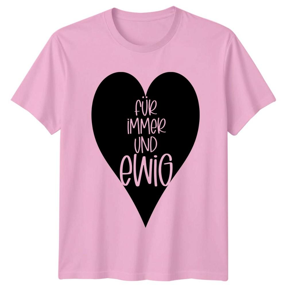 Fr Immer Und Ewig TShirt GerUnisex Quotes Love Anniversary Gift For Him And Her