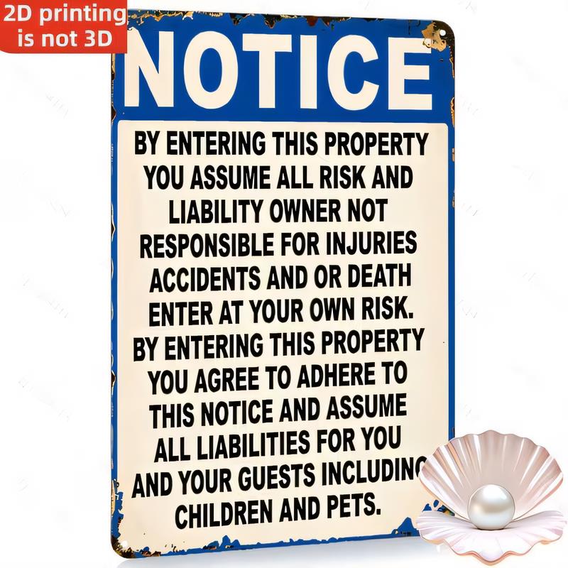 Notice Entering This Property You Assume All Risk Tin Sign Funny Warning Metal Sign for Home Bathroom Kitchen Garage Wall Decor