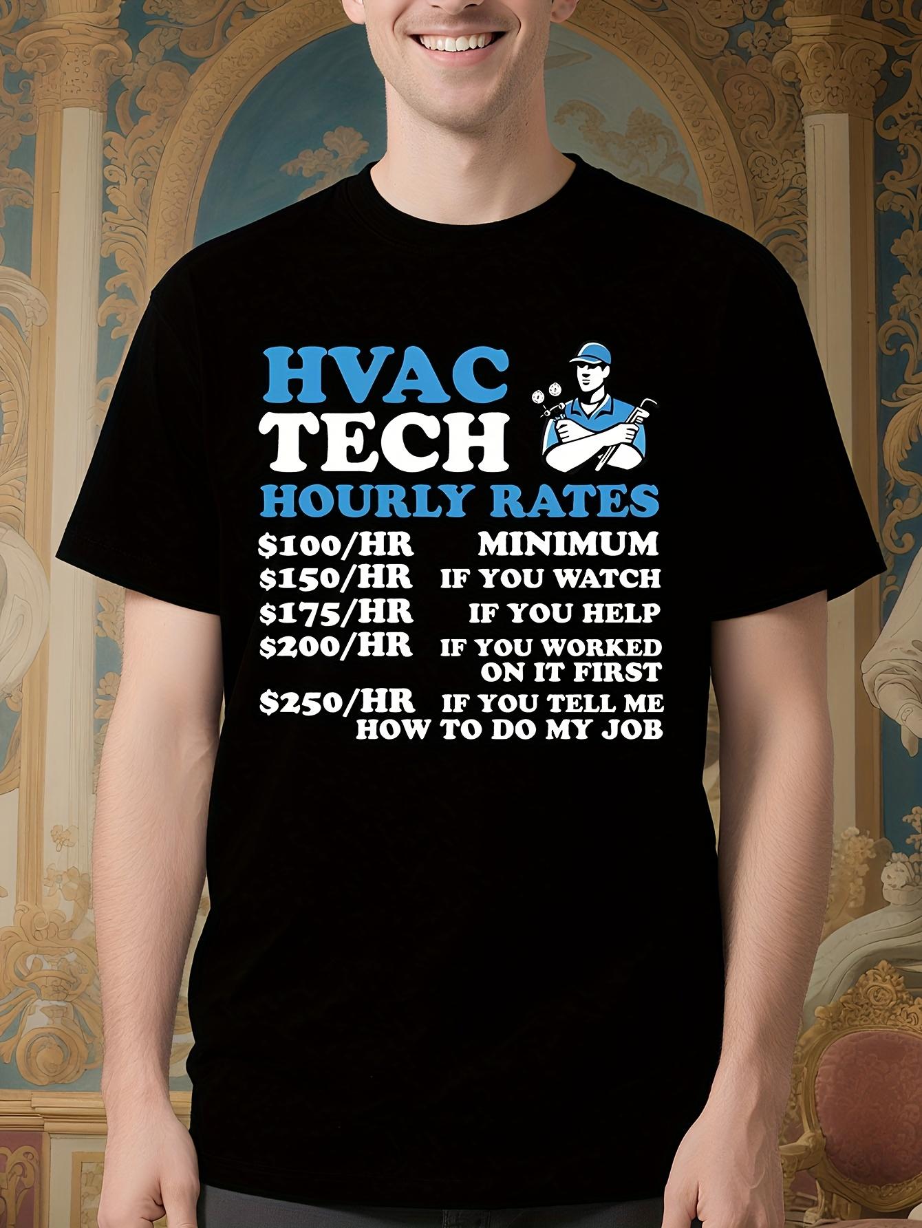 Funny HVAC Technician Hourly Rates Graphic Tshirt - Black... XL