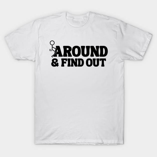 

Popular Fuck-Around And Find Out Concert Unisex S-235XL Shirt 14D213 Unisex T-Shirt S